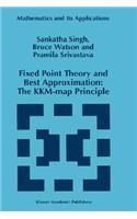 Fixed Point Theory and Best Approximation: The Kkm-Map Principle