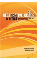 Restorative Justice in Africa. from Trans-Dimensional Knowledge to a Culture of Harmony