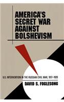 America's Secret War Against Bolshevism