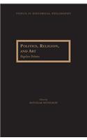 Politics, Religion, and Art