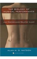Biology of Musical Performance and Performance-Related Injury