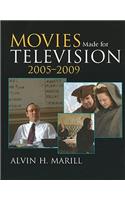 Movies Made for Television, 2005-2009