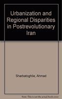 Urbanization and Regional Disparities in Post-Revolutionary Iran
