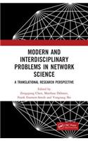 Modern and Interdisciplinary Problems in Network Science