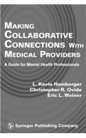 Making Collaborative Connections with Medical Providers