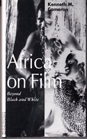 Africa on Film: Beyond Black and White