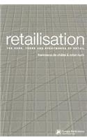 Retailisation: The Here, There and Everywhere of Retail