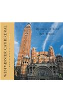 Westminster Cathedral: A Celebration