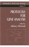 Protocols for Gene Analysis: (31 Methods in Molecular Biology)