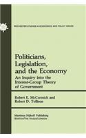 Politicians, Legislation, and the Economy