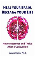 Heal Your Brain, Reclaim Your Life
