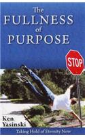 The Fullness of Purpose