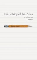 The Tolstoy of the Zulus