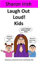 Laugh Out Loud! Kids