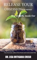 Release Your Obsession With MONEY
