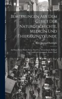 Bemerkungen Aus Dem Gebiet Der Naturgeschichte, Medicin Und Thierarzneykunde: Auf Einer Reise Durch Einen Theil Von Deutschland, Holland Und Frankreich Gesammelt, Erster Theil