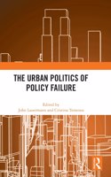 Urban Politics of Policy Failure