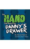 Hand That Hung From Danny's Drawer