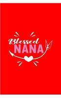 Blessed Nana: Dot Grid Journal - Blessed Nana Black Grandma Family Grandmother Gift - Red Dotted Diary, Planner, Gratitude, Writing, Travel, Goal, Bullet Notebook