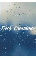 Dear Grandma: Grief Journal - Grieving The Loss Of Grandma