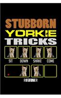 Stubborn Yorkie Tricks: Notebook Journal Diary 110 Lined pages