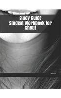 Study Guide Student Workbook for Shout