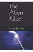 The Alien Killer