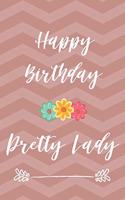 Happy Birthday Pretty Lady