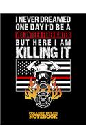 I Never Dreamed One Day I'd Be a Volunteer Firefighter But Here I Am Killing It