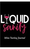 Liquid Sanity Wine Tasting Journal