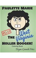 Paulette Marie the West Virginia Holler Booger!