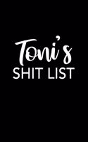 Toni's Shit List: Toni Gift Notebook - Funny Personalized Lined Note Pad for Women Named Toni - Novelty Journal with Lines - Sarcastic Cool Office Gag Gift for Cowork