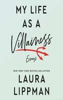 My Life as a Villainess Lib/E: Essays