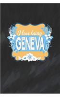 I Love Being Geneva