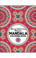 Stress Relieving Design Mandala Coloring Book