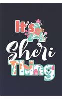 It's Sheri Thing: First Name Funny Sayings Personalized Customized Names Women Girl Mother's day Gift Notebook Journal