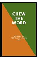 Chew The Word