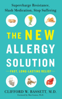 New Allergy Solution: Supercharge Resistance, Slash Medication, Stop Suffering
