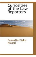 Curiosities of the Law Reporters