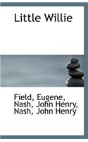 Little Willie: (English)