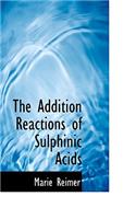 The Addition Reactions of Sulphinic Acids