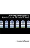 La Poesia Astrologica Nel Quattrocento, Ricerche E Studi
