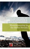 Mountaineering in the Sierra Nevada (Conrad Anker - Essential History of Exploration & Mountaineering Series)