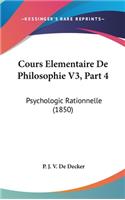 Cours Elementaire De Philosophie V3, Part 4