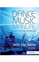 Dance Music Manual: Tools, Toys, and Techniques