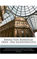 Minna Von Barnhelm: Oder: Das Soldatengluck