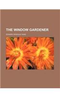 The Window Gardener