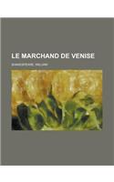 Le Marchand de Venise: (French)