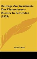 Beitrage Zur Geschichte Der Cistercienser-Kloster in Schweden (1903)