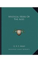 Mystical Heirs Of The Ages